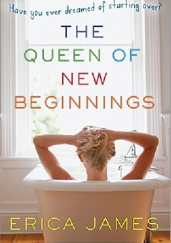 The Queen of New Beginnings - Erica James