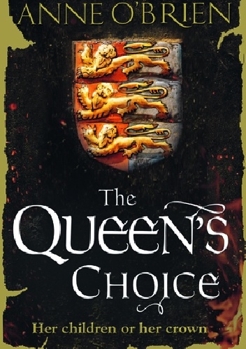The Queen's Choice - Anne O'Brien