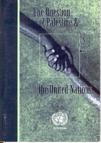 The Question of Palestine & the United Nations - praca zbiorowa
