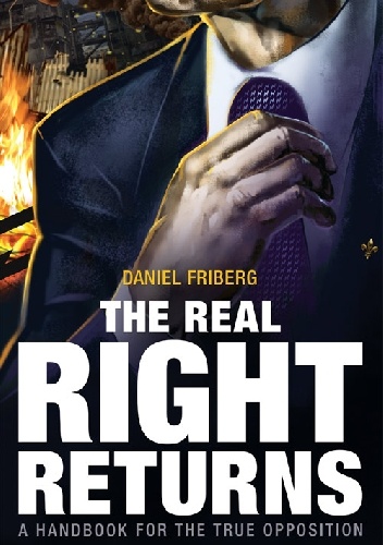 The Real Right Returns - Daniel Friberg