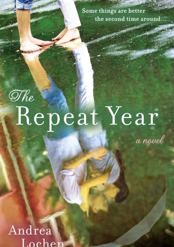 The Repeat Year - Andrea Lochen
