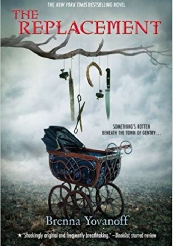 The Replacement - Brenna Yovanoff