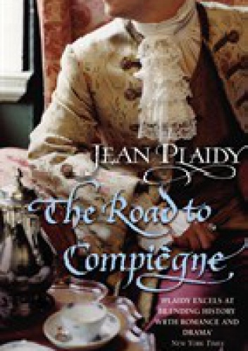 The Road to Compiégne - Jean Plaidy