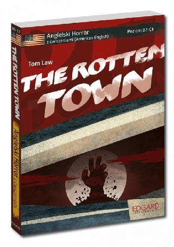 The Rotten Town - Tom Law