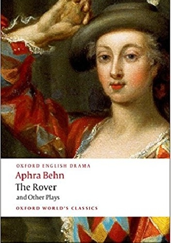 The Rover and Other Plays - Aphra Behn