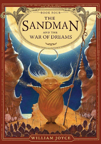 The Sandman and the War of Dreams - William Joyce