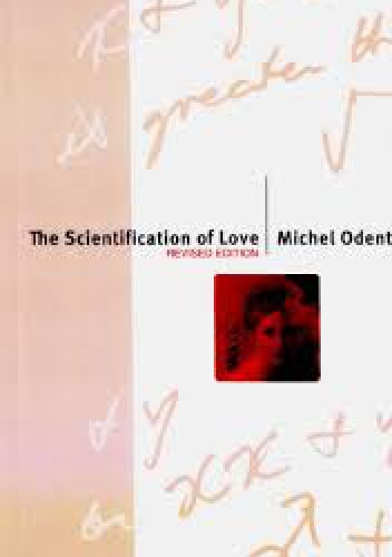 The Scientification of Love - Michel Odent