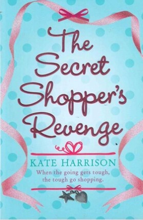 The Secret Shopper's Revenge - Kate Harrison
