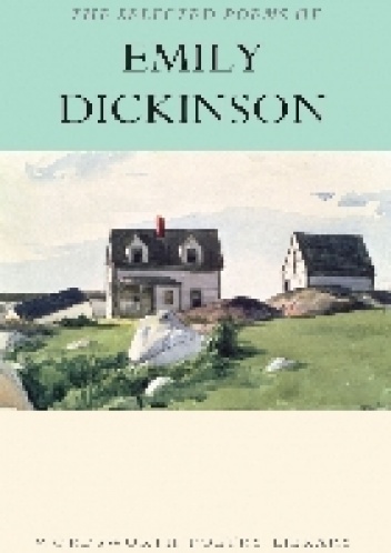 The Selected Poems of Emily Dickinson - Emily Dickinson