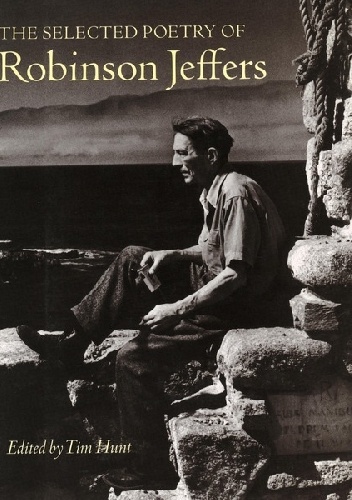 The Selected Poetry of Robinson Jeffers - Robinson Jeffers