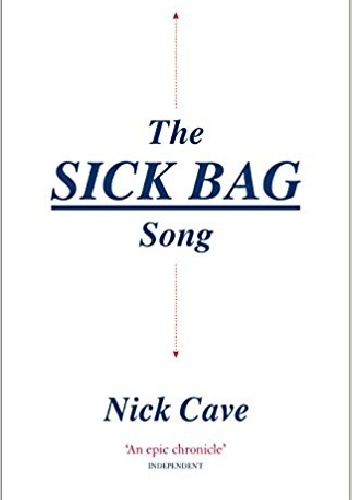 The Sick Bag Song - Nick Cave