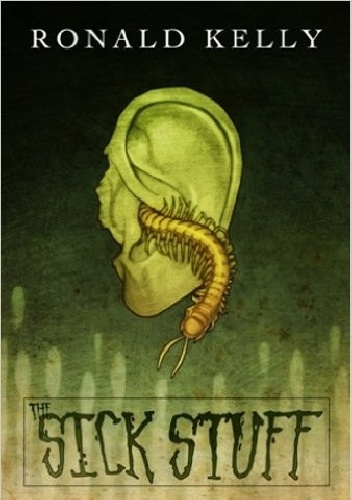 The Sick Stuff - Ronald Kelly