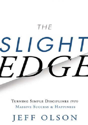 The Slight Edge - Jeff Olson