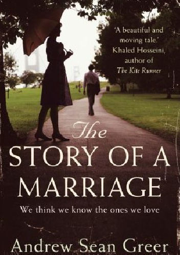 The Story of a Marriage - Andrew Sean Greer