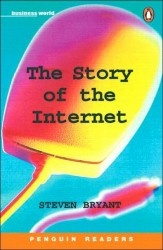 The Story of the Internet - Stephen Bryant