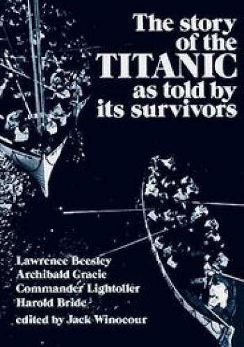 The Story of the Titanic As Told by Its Survivors - Jack Winocour