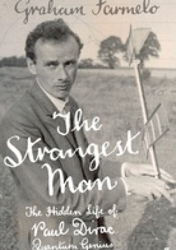 The Strangest Man - Graham Farmelo