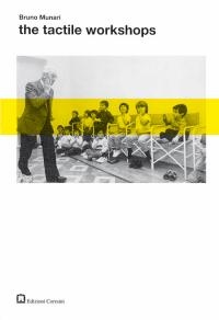 The tactile workshops - Bruno Munari