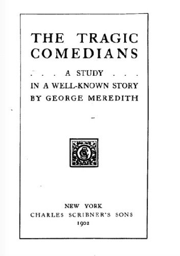 The Tragic Comedians - George Meredith