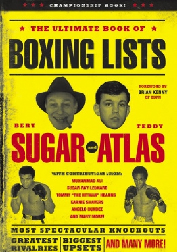 The Ultimate Book of Boxing Lists - Bert Sugar, Teddy Atlas