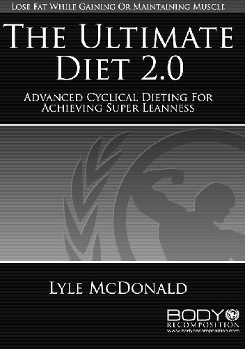 The Ultimate Diet 2.0 - Lyle McDonald