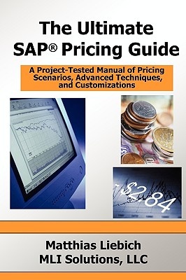 The Ultimate SAP Pricing Guide - Matthias Liebich