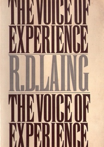 The Voice of Experience - Ronald David Laing