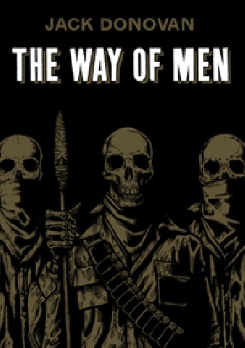 The Way of Men - Jack Donovan