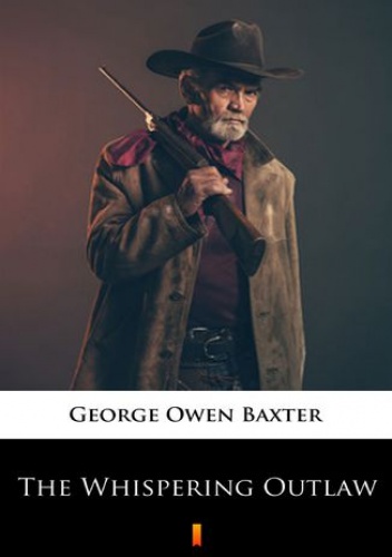 The Whispering Outlaw - Owen Baxter George
