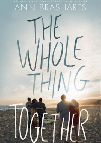 The Whole Thing Together - Ann Brashares