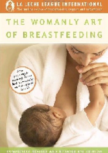 The Womanly Art of Breastfeeding