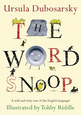 The Word Snoop - Ursula Dubosarsky
