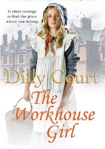 The Workhouse Girl - Dilly Court