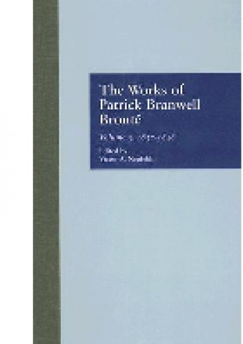 The Works of Patrick Branwell Bronte: Volume 3, 1837-1848 - Patrick Branwell Brontë