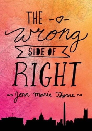 The Wrong Side of Right - Jenn Marie Thorne