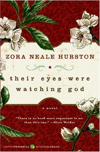 Their eyes were watching God - Zora Neale Hurston
