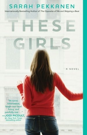 These girls - Sarah Pekkanen