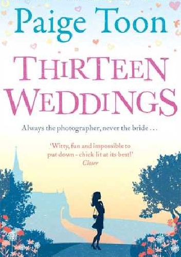 Thirteen Weddings - Paige Toon