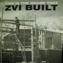 This is the House that Zvi Built - Temima Gezari
