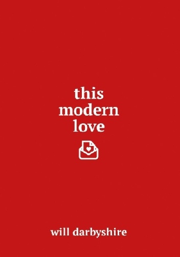 This Modern Love - Will Darbyshire