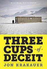 Three Cups of Deceit - Jon Krakauer