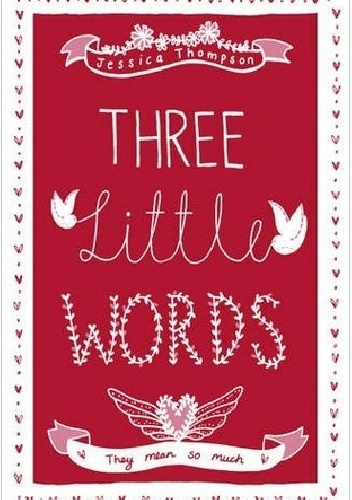 Three Little Words - Jessica Thompson