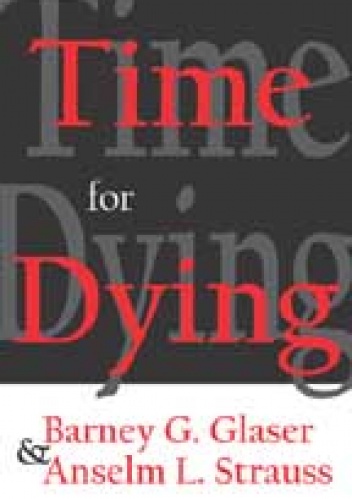 Time for Dying - Barney Glaser, Anselm Strauss