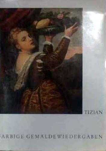 Tizian. Farbige Gemäldewiedergaben - Edit Trost