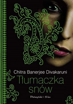 Tłumaczka snów - Chitra Banerjee Divakaruni