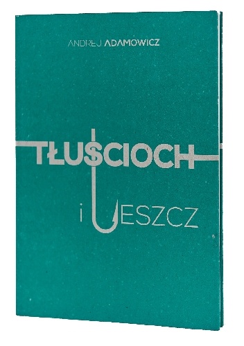 Tłuścioch i leszcz - Andrej Adamowicz