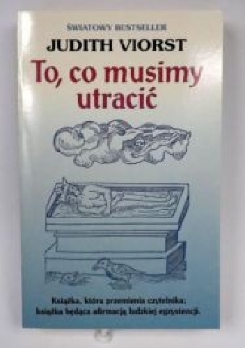 To, co musimy utracić - Judith Viorst