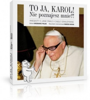 To ja, Karol. Nie poznajesz mnie?! - Grzegorz Polak