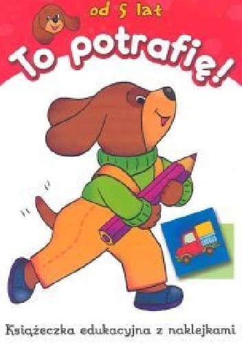 To potrafię! Od 5 lat - Anna Podgórska