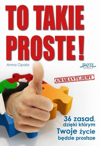 To takie proste! - Anna Opala